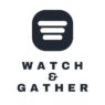 watchandgather
